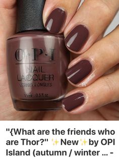 Opi Nail Polish, Polish Colors, Winter Nail Designs, Fall Nail, Nail Polish Colors, Gel Color