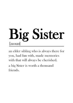 the words big sister are written in black on a white background with an image of a woman