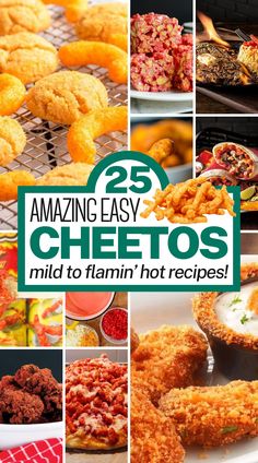 the cover of 25 amazing easy cheetos mild to flammi hot recipes