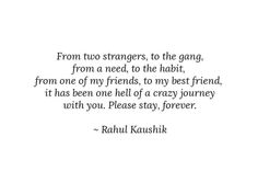 the quote from paul kaushik about two strangers to the gang, from a need to the habitt