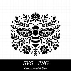 a black and white image of a bee surrounded by flowers with the words svg png commercial use