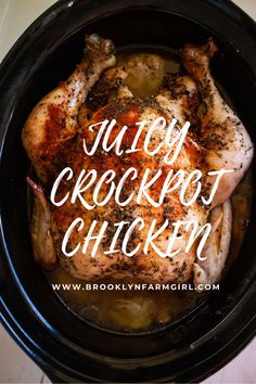 a chicken in a slow cooker with the words juicy crockpot chicken on it