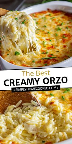 the best creamy orzo casserole recipe is made with cheese and parmesan