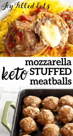 meatballs and spaghetti in a pan with text overlay that reads mozzarella keto stuffed meatballs