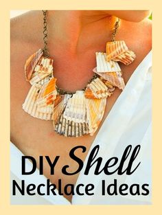 a woman wearing a shell necklace with the words diy shell necklaces on it