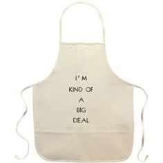 an apron that says i'm kind of a big deal