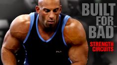 Built for Bad: Strength Circuits Mass Workout, Strength Circuit, Muscular Development, Whole Body Workouts, Bodybuilding Clothing, Military Press, Bodybuilding Workout, Muscle Fatigue, Fitness Gear