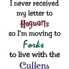 a quote that says i never received my letter to hogwarts so i'm moving to fols to live with the