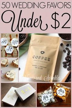 wedding favors under $ 2 with the words 50 wedding favors under $ 2 written on them