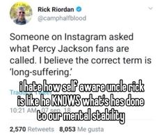 someone on instagram asked what percy jackson fans are called i believe the correct term is long - suffering