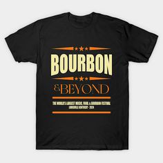 Bourbon and Beyond Music Festival 2024 t-shirt design, suitable for all music fans around the world. -- Choose from our vast selection of Crewneck and V-Neck T-Shirts to match with your favorite design to make the perfect graphic T-Shirt. Pick your favorite: Classic, Boxy, Tri-Blend, V-Neck, or Premium. Customize your color! For men and women. Letter Print T-shirt For Music Festivals And Concerts, Fan Apparel T-shirt With Letter Print For Concert, Graphic Tee For Festival Fan Merchandise, Black T-shirt With Graphic Design For Festivals, Band Merch T-shirt With Graphic Design For Fans, Letter Print T-shirt For Concerts And Music Festivals, Band Merch T-shirt With Letter Print For Festival, Graphic Design T-shirt For Festivals, Festival Short Sleeve T-shirt With Graphic Design