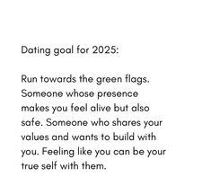 the text reads, dating goal for 2055 run towards the green flags someone whose presence makes you feel alive but also safe someone who shares your