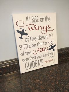 a sign that reads if i rise on the wings of the dawn, settie on the far side of the sea even there you have will guide me