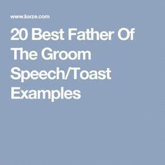 the cover of 20 best father of the groom speech / toast examples, with an image of