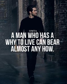 a man who has a why to live can bear almost any how quote on it