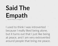 Introverted or extroverted based on my surroundings 💫 Be around people that bring you peace. Empath Traits, Survivor Quotes, Intuitive Empath, Witch Room, Healing Journaling, Introvert Quotes, Awareness Quotes, Life Lesson