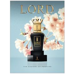 an advertisement for the perfume brand lord featuring a crown on top of a bottle with pink flowers