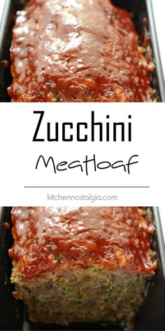 zucchini meatloaf in a baking pan with text overlay