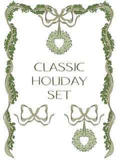 the classic holiday set includes wreaths and bows