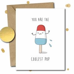 you are the coolest popsicle card with gold foil on it and an envelope