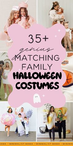 halloween costumes for adults and children with text overlay that reads, 35 genius matching family halloween costumes