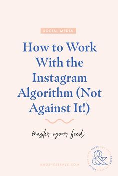 the title for how to work with the instagramm and not against it, written in