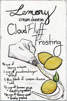 a recipe for lemony cream cheese cloud - fluff frosting is shown in this drawing