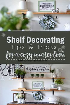 shelf decor tips and tricks for a cozy winter look