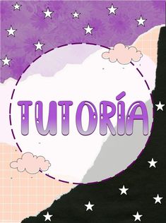 the word tuttoria is surrounded by stars and clouds