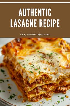 a white plate topped with lasagna covered in cheese and sauce, text reads authentic lasagne recipe