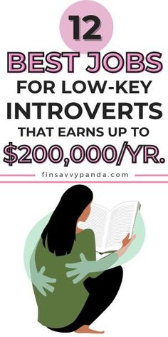 the best jobs for low - key infoverts that earn up to $ 200, 000 / yr