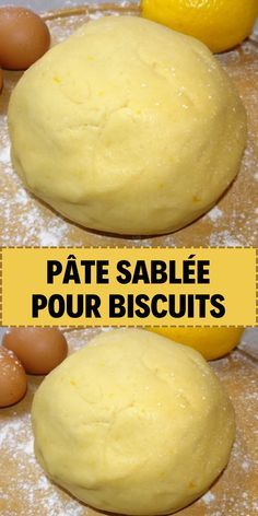 two images of dough and eggs on top of each other with the words pate sablie pour biscuits