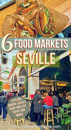 people sitting at tables in front of a restaurant with the words 6 food markets sevillee