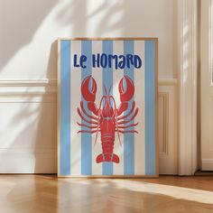 a blue and white striped poster with a lobster on it's side in front of a door