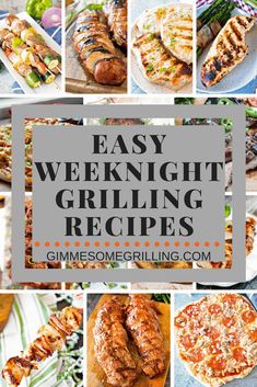 easy weeknight grilling recipes