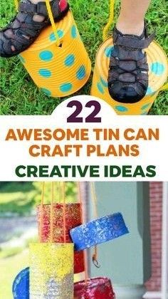 two pictures with the words, 22 awesome tin can craft plans creative ideas for kids