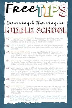 a poster with the words free tips for surviving and thriving in middle school on it