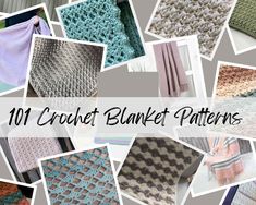 many crochet blanket patterns are shown in this collage with the words, 101 crochet blanket patterns