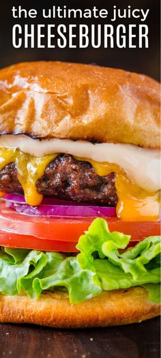 the ultimate juicy cheeseburger with lettuce and tomato