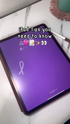 a purple tablet with the words ipad tips you need to know