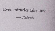 an old book with the words even miracles take time and cinderella written in black on it