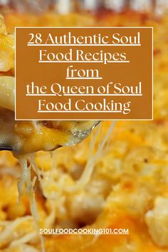 a spoon full of food with the words 28 authentic soul food recipes from the queen of soul food cooking