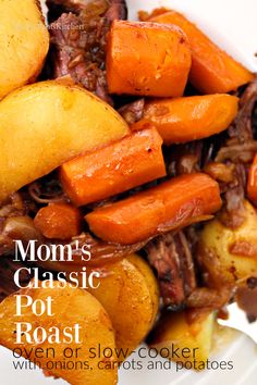 the cover of mom's classic pot roast with onions, carrots and potatoes