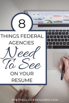 someone working on their laptop with the title 8 things federal agencies need to see on your resume