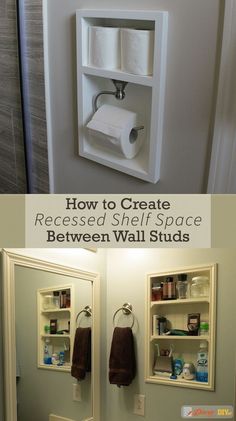 there are two pictures showing how to create recessed shelf space between wall studs