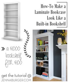 how to make a laminate bookcase look like a built - in bookshelf