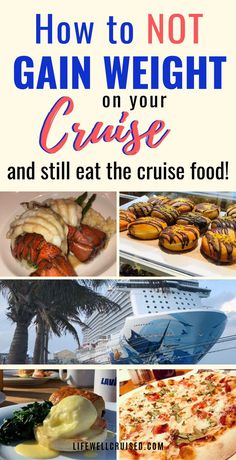 how to not gain weight on your cruise and still eat the cruise food