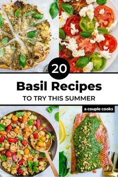 the top 20 basil recipes to try this summer, including pizzas and salads