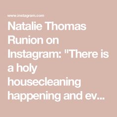 the words natalie thomas run on instagram there is a hoy housecleing happening and