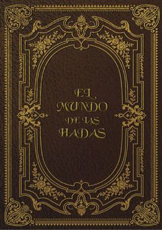 an old book with gold trimming and the words,'el mundoo de las mad